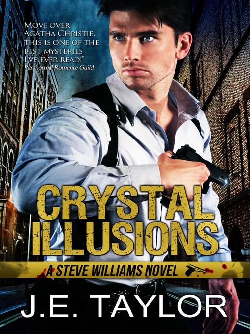 Title details for Crystal Illusions by J.E. Taylor - Available